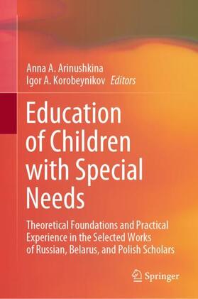 Korobeynikov / Arinushkina |  Education of Children with Special Needs | Buch |  Sack Fachmedien