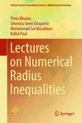 Bhunia / Paul / Dragomir |  Lectures on Numerical Radius Inequalities | Buch |  Sack Fachmedien