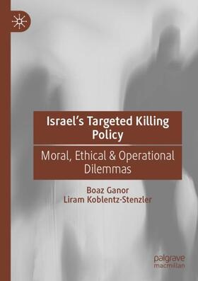 Koblentz-Stenzler / Ganor |  Israel¿s Targeted Killing Policy | Buch |  Sack Fachmedien