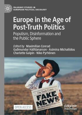 Conrad / Hálfdanarson / Pyrhönen |  Europe in the Age of Post-Truth Politics | Buch |  Sack Fachmedien
