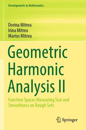 Mitrea |  Geometric Harmonic Analysis II | Buch |  Sack Fachmedien