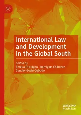 Duruigbo / Chibueze / Gozie Ogbodo |  International Law and Development in the Global South | Buch |  Sack Fachmedien