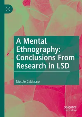 Caldararo |  A Mental Ethnography: Conclusions from Research in LSD | Buch |  Sack Fachmedien