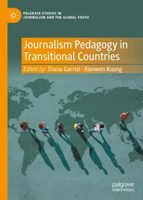 Kuang / Garrisi |  Journalism Pedagogy in Transitional Countries | Buch |  Sack Fachmedien