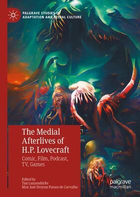 Dreysse Passos de Carvalho / Lanzendörfer |  The Medial Afterlives of H.P. Lovecraft | Buch |  Sack Fachmedien