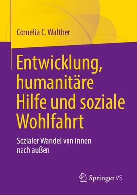 Walther |  Entwicklung, humanitäre Hilfe und soziale Wohlfahrt | Buch |  Sack Fachmedien