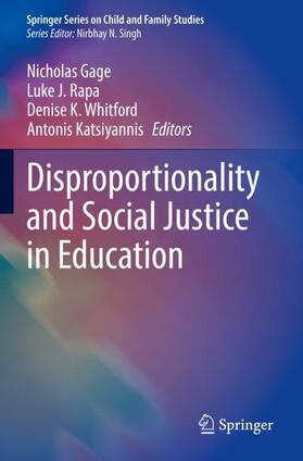 Gage / Katsiyannis / Rapa | Disproportionality and Social Justice in Education | Buch | 978-3-031-13777-8 | sack.de