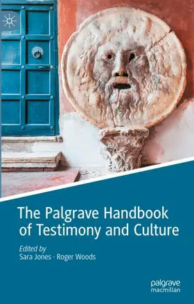 Woods / Jones |  The Palgrave Handbook of Testimony and Culture | Buch |  Sack Fachmedien