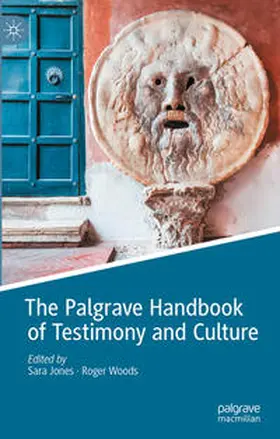 Jones / Woods |  The Palgrave Handbook of Testimony and Culture | eBook | Sack Fachmedien