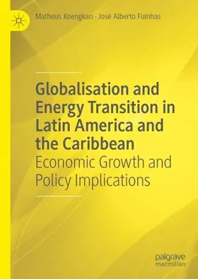 Fuinhas / Koengkan |  Globalisation and Energy Transition in Latin America and the Caribbean | Buch |  Sack Fachmedien