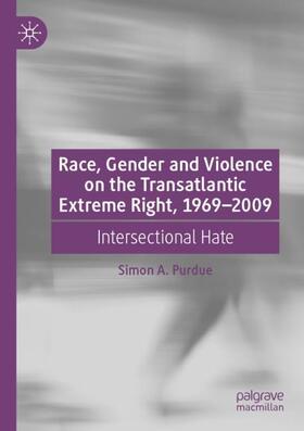 Purdue |  Race, Gender and Violence on the Transatlantic Extreme Right, 1969¿2009 | Buch |  Sack Fachmedien
