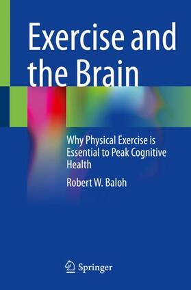 Baloh |  Exercise and the Brain | Buch |  Sack Fachmedien