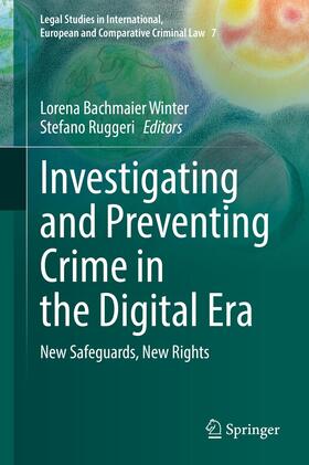 Bachmaier Winter / Ruggeri |  Investigating and Preventing Crime in the Digital Era | eBook | Sack Fachmedien