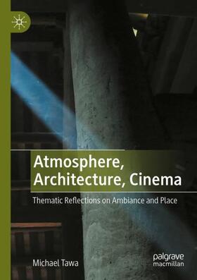 Tawa |  Atmosphere, Architecture, Cinema | Buch |  Sack Fachmedien
