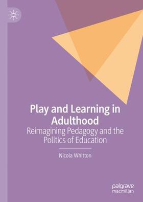 Whitton |  Play and Learning in Adulthood | Buch |  Sack Fachmedien