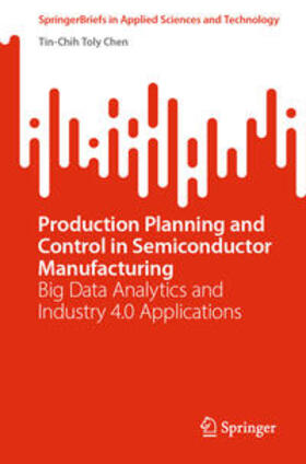 Chen |  Production Planning and Control in Semiconductor Manufacturing | eBook | Sack Fachmedien