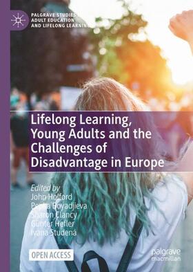 Holford / Boyadjieva / Studená |  Lifelong Learning, Young Adults and the Challenges of Disadvantage in Europe | Buch |  Sack Fachmedien