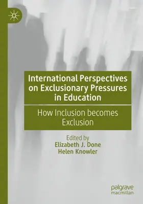 Knowler / Done |  International Perspectives on Exclusionary Pressures in Education | Buch |  Sack Fachmedien