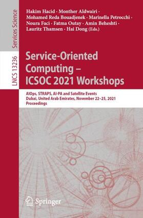 Hacid / Aldwairi / Bouadjenek |  Service-Oriented Computing - ICSOC 2021 Workshops | Buch |  Sack Fachmedien