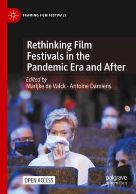 Damiens / de Valck |  Rethinking Film Festivals in the Pandemic Era and After | Buch |  Sack Fachmedien