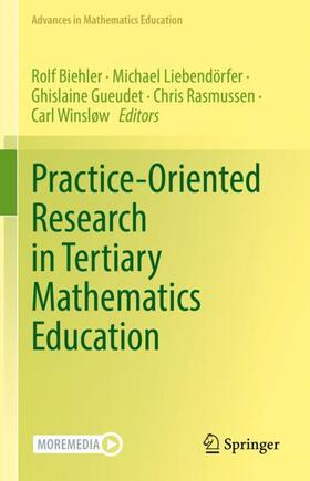 Biehler / Liebendörfer / Winsløw |  Practice-Oriented Research in Tertiary Mathematics Education | Buch |  Sack Fachmedien