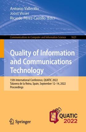 Vallecillo / Pérez-Castillo / Visser |  Quality of Information and Communications Technology | Buch |  Sack Fachmedien