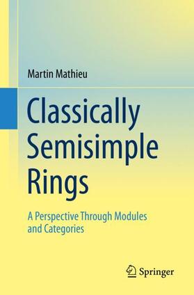 Mathieu |  Classically Semisimple Rings | Buch |  Sack Fachmedien