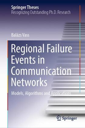 Vass |  Regional Failure Events in Communication Networks | Buch |  Sack Fachmedien