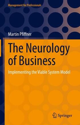 Pfiffner |  The Neurology of Business | Buch |  Sack Fachmedien