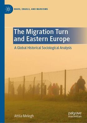 Melegh |  The Migration Turn and Eastern Europe | Buch |  Sack Fachmedien