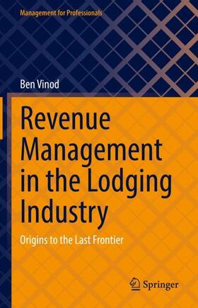 Vinod |  Revenue Management in the Lodging Industry | Buch |  Sack Fachmedien