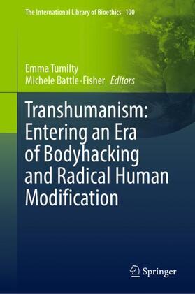 Battle-Fisher / Tumilty |  Transhumanism: Entering an Era of Bodyhacking and Radical Human Modification | Buch |  Sack Fachmedien