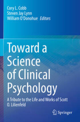 Cobb / O’Donohue / Lynn |  Toward a Science of Clinical Psychology | Buch |  Sack Fachmedien