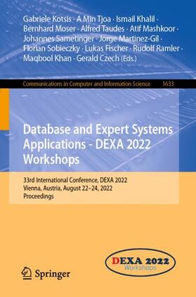 Kotsis / Fischer / Tjoa |  Database and Expert Systems Applications - DEXA 2022 Workshops | Buch |  Sack Fachmedien