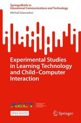 Giannakos |  Experimental Studies in Learning Technology and Child¿Computer Interaction | Buch |  Sack Fachmedien