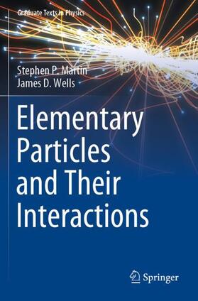 Wells / Martin |  Elementary Particles and Their Interactions | Buch |  Sack Fachmedien