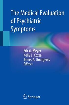 Meyer / Bourgeois / Cozza |  The Medical Evaluation of Psychiatric Symptoms | Buch |  Sack Fachmedien