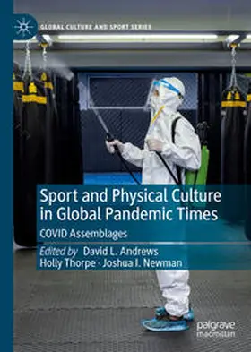 Andrews / Thorpe / Newman |  Sport and Physical Culture in Global Pandemic Times | eBook | Sack Fachmedien