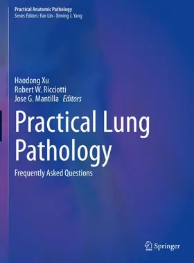 Xu / Mantilla / Ricciotti |  Practical Lung Pathology | Buch |  Sack Fachmedien