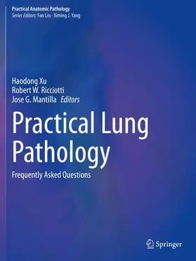 Xu / Mantilla / Ricciotti |  Practical Lung Pathology | Buch |  Sack Fachmedien