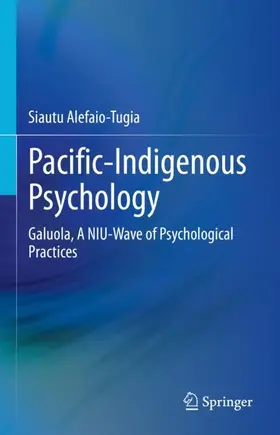 Alefaio-Tugia |  Pacific-Indigenous Psychology | Buch |  Sack Fachmedien