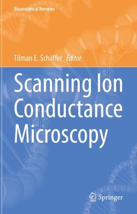 Schäffer |  Scanning Ion Conductance Microscopy | Buch |  Sack Fachmedien