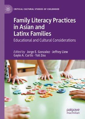 Gonzalez / Zou / Liew |  Family Literacy Practices in Asian and Latinx Families | Buch |  Sack Fachmedien