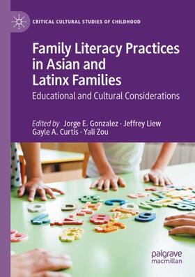 Gonzalez / Zou / Liew |  Family Literacy Practices in Asian and Latinx Families | Buch |  Sack Fachmedien