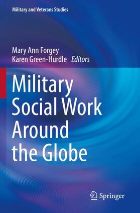 Green-Hurdle / Forgey |  Military Social Work Around the Globe | Buch |  Sack Fachmedien