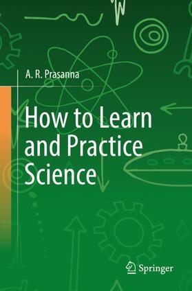 Prasanna |  How to Learn and Practice Science | Buch |  Sack Fachmedien