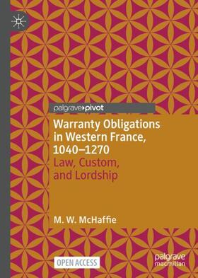 McHaffie |  Warranty Obligations in Western France, 1040¿1270 | Buch |  Sack Fachmedien