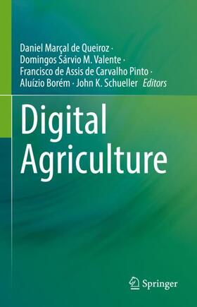 Marçal de Queiroz / M. Valente / Schueller |  Digital Agriculture | Buch |  Sack Fachmedien