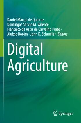 Marçal de Queiroz / M. Valente / Schueller |  Digital Agriculture | Buch |  Sack Fachmedien