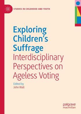 Wall |  Exploring Children's Suffrage | Buch |  Sack Fachmedien
